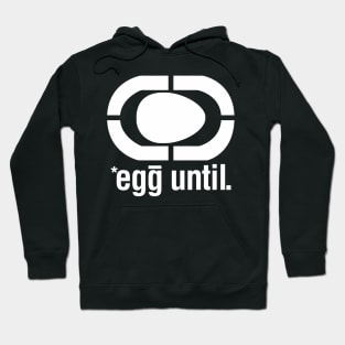 egg until - white Hoodie